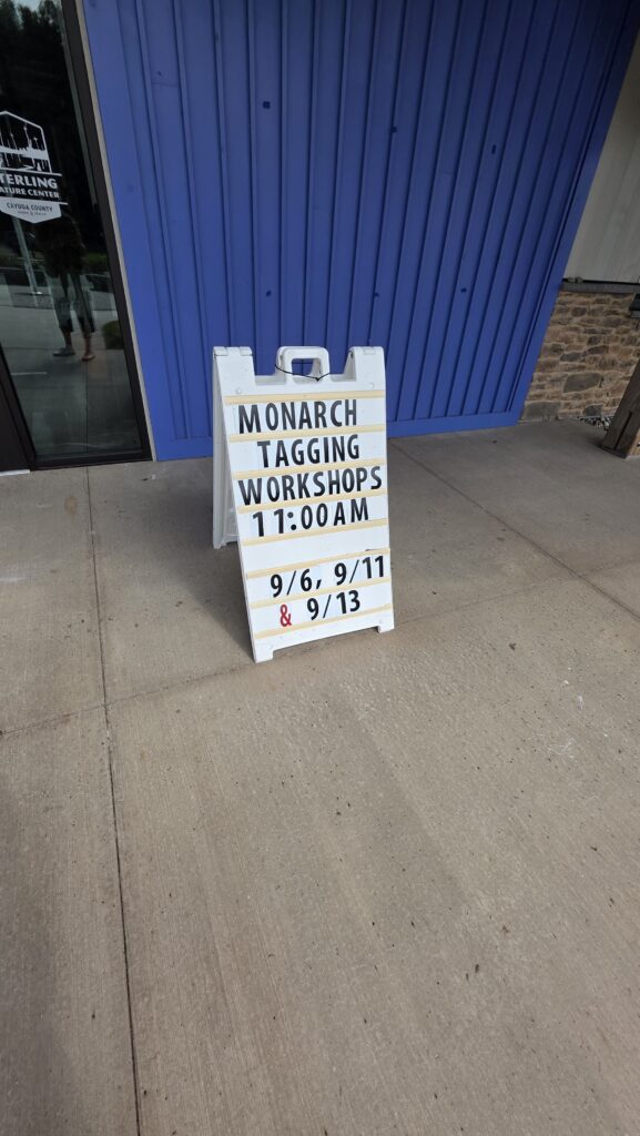 Monarch tagging sign.